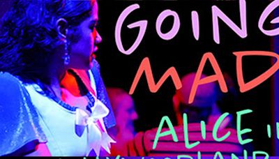 GOING MAD: ALICE IN HOLLYWOODLAND Comes to the Odyssey Theatre in May