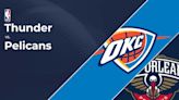 How to Watch Thunder vs. Pelicans: TV Channel and Live Stream Info for NBA Playoffs | Game 4