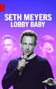 Seth Meyers: Lobby Baby