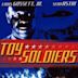 Toy Soldiers - Scuola di eroi