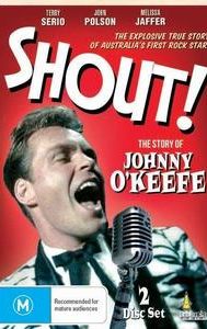 Shout! The Story of Johnny O'Keefe
