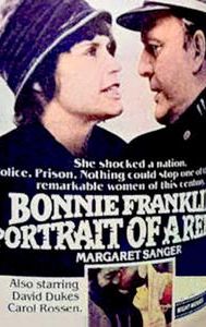 Portrait of a Rebel: The Remarkable Mrs. Sanger