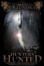 The Chronicles of Ollundra: Hunters Hunted | Action, Drama, Fantasy