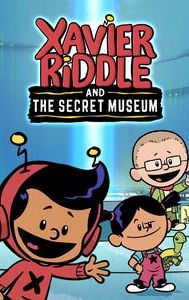 Xavier Riddle and the Secret Museum