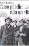 L'anno più felice della mia vita: Un viaggio in Italia 1954-1955