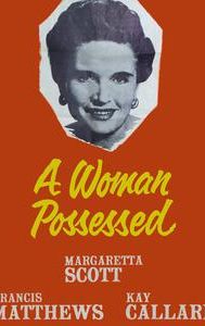 A Woman Possessed