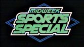 Midweek Sports Special