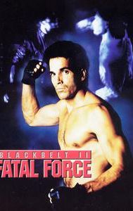 Blackbelt II: Fatal Force