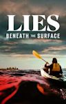 Lies Beneath the Surface