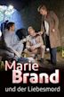 Marie Brand und der Liebesmord