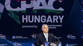 Hungary’s Orbán urges European conservatives, and Trump, toward election victories at CPAC event