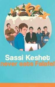 Sassi Keshet Never Eats Falafel