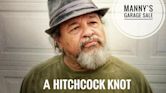Manny's Garage Sale: A Hitchcock Knot