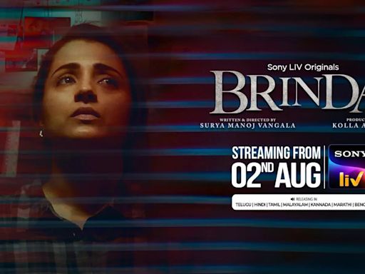 Here’s The Trailer of Trisha Krishnan’s OTT Debut Web Series Brinda; The Crime-Thriller Will Stream From August 2