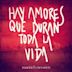 Hay Amores Que Duran Toda La Vida