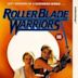 Roller Blade Warriors: Taken by Force