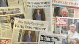 King Charles III Cancer Diagnosis Dominates UK Headlines Amid Speculation Of Prince Harry Rapprochement