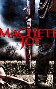 Machete Joe