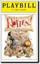 Something Rotten!