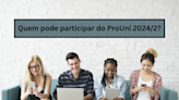 Inscrição do ProUni 2024/2: veja quem pode participar - Brasil Escola
