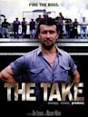 The Take - La presa