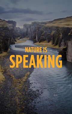 Nature Is Speaking