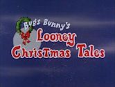 Bugs Bunny's Looney Christmas Tales