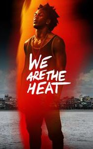 We Are the Heat