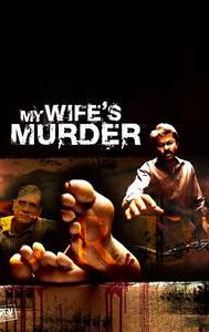 My Wife's Murder