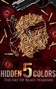 Hidden Colors 5: The Art of Black Warfare