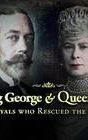 King George and Queen Mary: The Royals Who Rescued the Monarchy