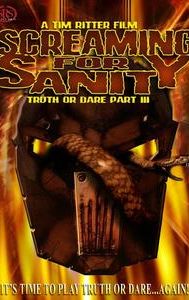 Screaming for Sanity: Truth or Dare 3