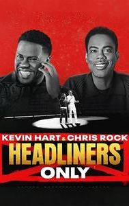 Kevin Hart & Chris Rock: Headliners Only