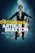 The Drowning of Arthur Braxton