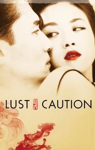 Lust, Caution