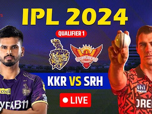 KKR vs SRH Live Cricket Score And Updates, IPL 2024 Qualifier 1: Shreyas Iyer Vs Pat Cummins