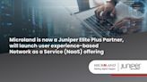 Microland 宣佈獲得 Juniper Networks 的全球 Elite Plus 身份，推出網絡即服務產品 - TechNow 當代科技