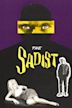 The Sadist (film)