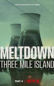 Meltdown: Three Mile Island