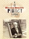 The Harry Smith Project Live