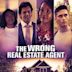 The Wrong Real Estate Agent