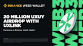 UXLINK and Binance Web3 Wallet Launch Joint Marketing Campaign to Foster Social Growth in Web3