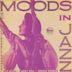 Moods in Jazz and Reflections in Jazz