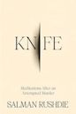 Knife: Meditations After an Attempted Murder