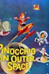 Pinocchio in Outer Space