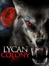 Lycan Colony (Video 2006) - IMDb