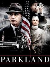 Parkland - Das Attentat auf John F. Kennedy