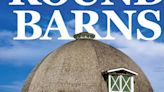 'Important and fascinating tale': Book chronicles dire fates of Washington's round barns