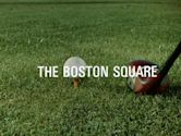 The Boston Square