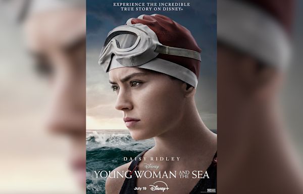 Daisy Ridley's 'Young Woman and the Sea' receives Disney+ release date